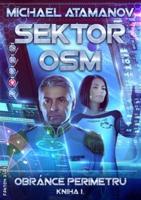 Sektor osm - Obránce perimetru I