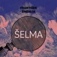 Šelma - František Šmehlík