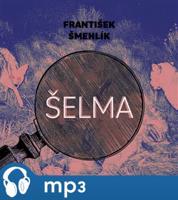 Šelma, mp3 - František Šmehlík