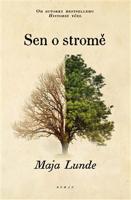 Sen o stromě - Maja Lunde