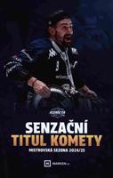 Senzační titul Komety: Mistrovská sezona 2024/25
