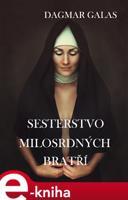 Sesterstvo Milosrdných bratří - Dagmar Galas