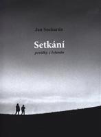 Setkání. Povídky z Islandu - Jan Sucharda