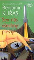 Sex nás všechny přežije - Benjamin Kuras