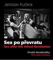 Sex po převratu – Divoké devadesátky
