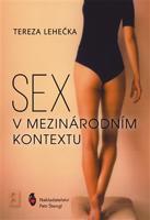 Sex v mezinárodním kontextu - Tereza Lehečka