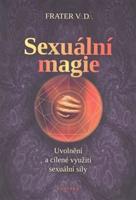 Sexuální magie - uvolnění a cílené využití sexuální síly