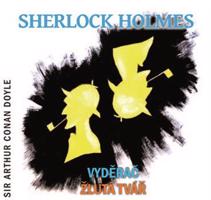 Sherlock Holmes - Vyděrač / Žlutá tvář