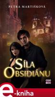 Síla obsidiánu - Petra Martišková