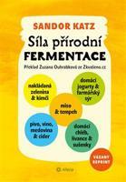 Síla přírodní fermentace - Sandor Ellix Katz