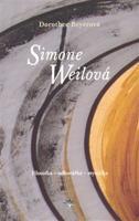Simone Weilová - Dorothee Beyerová