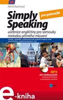 Simply speaking pro středně pokročilé - Alena Kuzmová