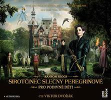 Sirotčinec slečny Peregrinové pro podivné děti - Ransom Riggs