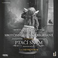 Sirotčinec slečny Peregrinové: Ptačí sněm - Ransom Riggs