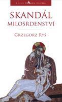 Skandál milosrdenství - Grzegorz Ryś