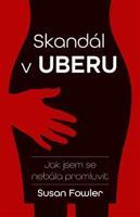 Skandál v Uberu - Susan Fowler