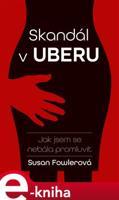 Skandál v Uberu - Susan Fowler