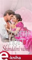 Skandální vášeň - Elizabeth Hoyt
