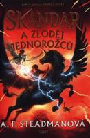 Skandar a zloděj jednorožců - A. F. Steadmanová