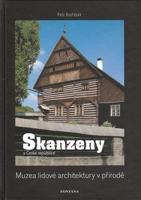 Skanzeny - Muzea lidové architektury v přírodě