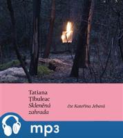 Skleněná zahrada, mp3 - Tatiana Tibuleac