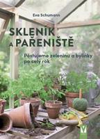 Skleník a pařeniště - Eva Schumannová