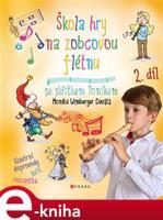 Škola hry na zobcovou flétnu 2 - Monika Devátá, František Zacharník