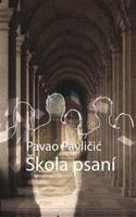 Škola psaní - Pavao Pavličić