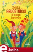 Skřítci Radostníčci a veselé čarování - Anna Burdová
