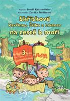 Skřítkové Vavřinec, Šiška a Lívanec na cestě k moři - 3.díl