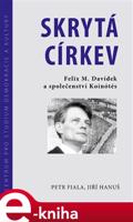 Skrytá církev - Petr Fiala, Jiří Hanuš