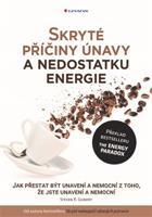 Skryté příčiny únavy a nedostatku energie - Steven R. Gundry