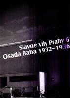 Slavné vily Prahy 6 – Osada Baba 1932-1936 - Petr Urlich, Vladimír Šlapeta, Alena Křížková