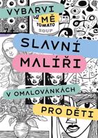 Slavní malíři v omalovánkách pro děti