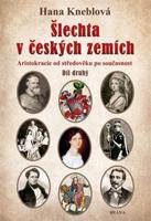 Šlechta v českých zemích 2 - Hana Knéblová