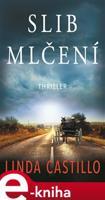 Slib mlčení - Linda Castillo