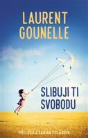 Slibuji ti svobodu - Laurent Gounelle