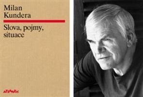 Slova, pojmy, situace - Milan Kundera