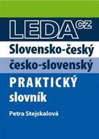 Slovensko-český a česko-slovenský praktický slovník - Petra Stejskalová