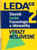 Slovník české frazeologie a idiomatiky 2