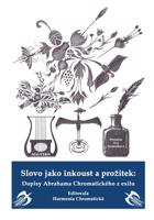 Slovo jako inkoust a prožitek