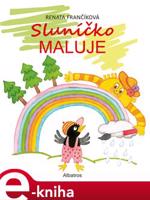 Sluníčko maluje - Renata Frančíková
