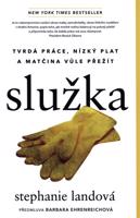 Služka - Tvrdá práce, nízký plat a matčina vůle přežít