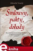 Smlouvy, pakty, dohody - Zdeněk Veselý