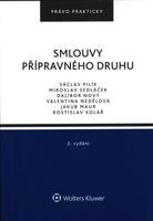 Smlouvy přípravného druhu - Václav Pilík, Miroslav Sedláček, Dalibor Nový, Valentina Nedělová, Jakub Maur, Rostislav Kolář
