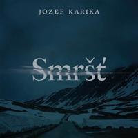 Smršť - Jozef Karika