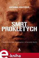 Smrt prokletých - Katarína Holetzová