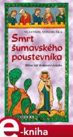 Smrt šumavského poustevníka - Vlastimil Vondruška
