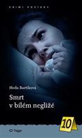 Smrt v bílém negližé - Heda Bartíková