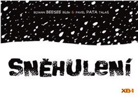 Sněhulení - Pavel Pata Talaš, Roman Bílek
